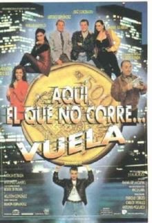 Aquí, el que no corre... vuela imagen: Aquí, el que no corre... vuela