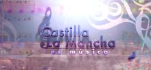 imagen: Castilla-La Mancha es música
