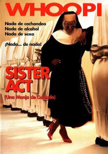 imagen: Cine in love: Sister Act (Una monja de cuidado)
