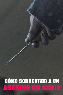 Cómo sobrevivir a un asesino en serie imagen: Cómo sobrevivir a un asesino en serie