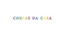 Cousas da casa imagen: Cousas da casa