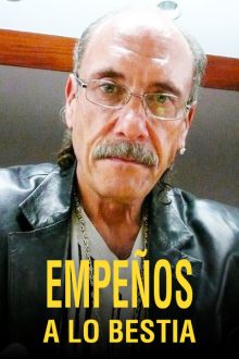 Empeños a lo bestia imagen: Empeños a lo bestia