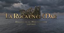 imagen: La roca en el mar. Aragón en el Mediterráneo 1137-1412