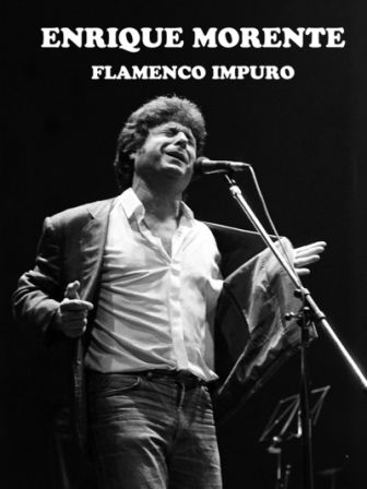 imagen: Enrique Morente: flamenco impuro