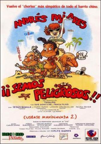 imagen: ¡Semos peligrosos! (uséase Makinavaja II)