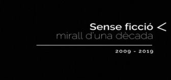 imagen: Sense ficció, mirall d'una dècada