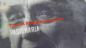 imagen: Tras la huella obrera de pasionaria