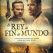 El rey del fin del mundo