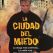 La ciudad del miedo La ciudad del miedo