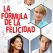 La fórmula de la felicidad