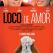 Loco de amor