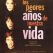 Los peores años de nuestra vida