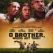 O brother!