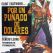 Por un puñado de dólares