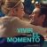 Vivir el momento
