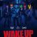 Wake Up
